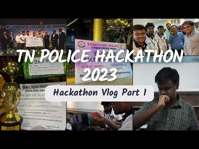 TN Police Hackathon 2023 Vlog | Part 1 | Hackathon Vlogs #1 | A2Z Techvalley | Cyber Crime Wing |