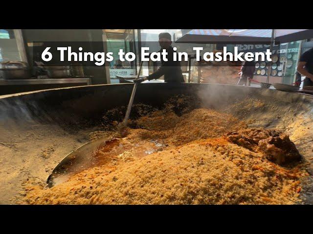 6 Things/Places to Eat at in Tashkent, Uzbekistan | Plov, Kebabs, Shashlik ~ ft Bonus Sightseeing