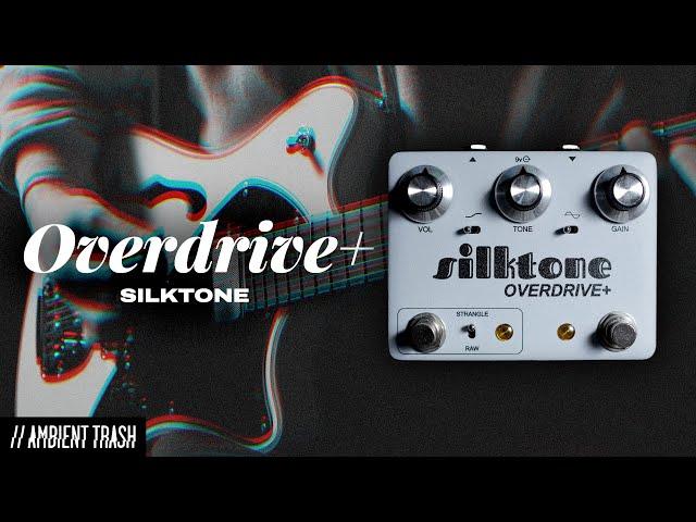 Silktone - Overdrive+ // Full Demo