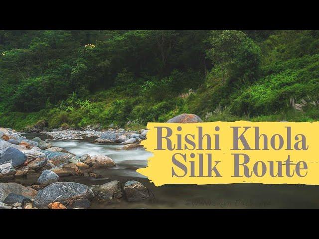 Reshikhola | Trip and tour guide | Silk route | East Sikkim | Amazing scenic beauty of Rishikhola