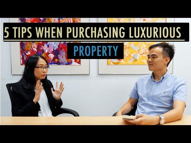 5 Tips When Purchasing Luxurious Property, Kuala Lumpur | Malaysia Real Estate