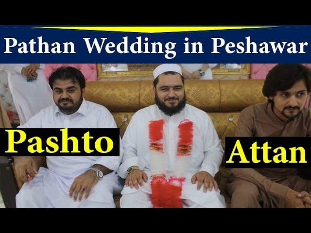 Peshawar Pathan Bro, Wedding Culture Attan | Shah Hussain Bangash Vlog