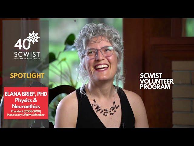SCWIST Spotlight: Dr. ELANA BRIEF, Part 2