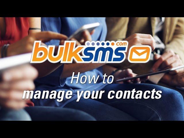 BulkSMS Text Messenger - How to manage your contacts