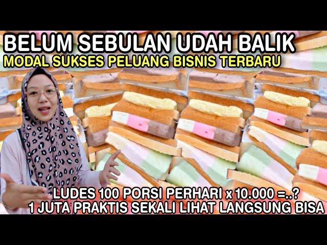 BISNIS YANG CEPAT BALIK MODAL || 100 PORSI LUDES PERHARI SUKSES Raup 1 JUTA IDE BISNIS KEKINIAN 2024