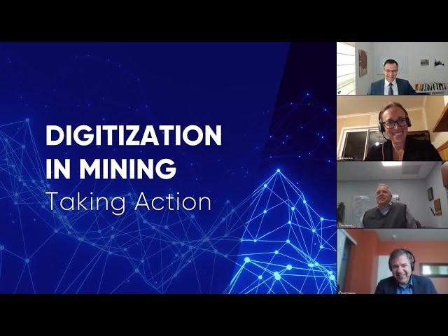 Digital Transformation in the Mining Industry: Taking Action