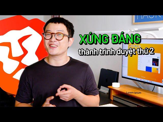 Vì sao BRAVE Xứng Đáng là trình duyệt thứ 2? Top 10 tính năng!