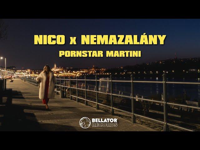 Nico X Nemazalány - Pornstar Martini (Official Music Video)