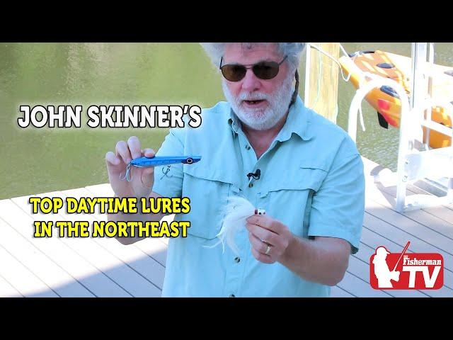 John Skinner's Top Daytime lures for the Northeast