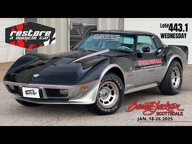 BARRETT JACKSON LOT #443.1, 42 MILE SURVIVOR 1978 Chevrolet 25th Anniv. Pace Car Corvette