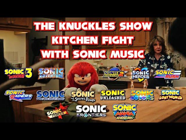 The Knuckles Show Kitchen Fight With Sonic Music (Link In Description)