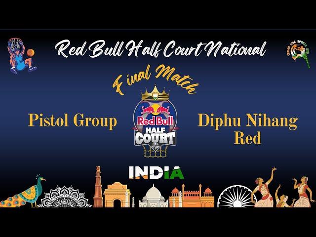 Final Match | Pistol Group Vs Diphu nihang Red | Red Bull Half Court National, Courtyard Elante Mall