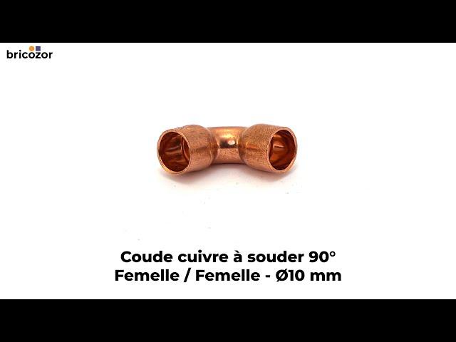 VIDÉO 360° - Coude cuivre à souder 90° femelle / femelle - Ø10 mm BRICOZOR