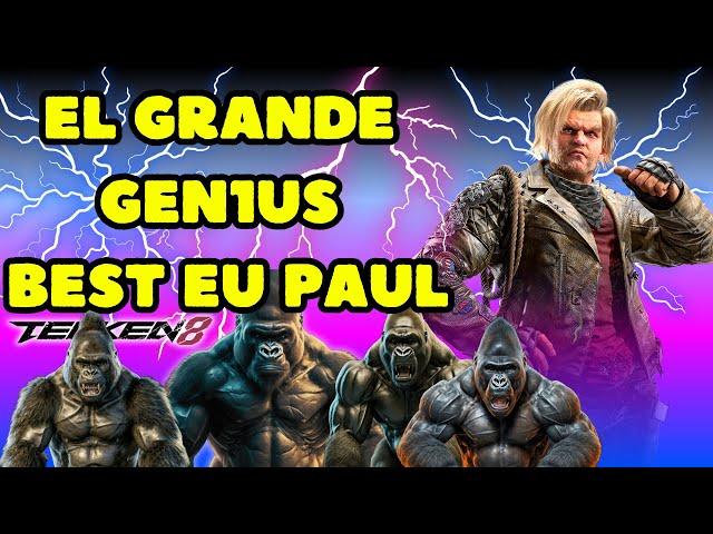 T8 ▰ GEN1US BEST EUROPEAN PAUL PLAYER【Tekken 8】