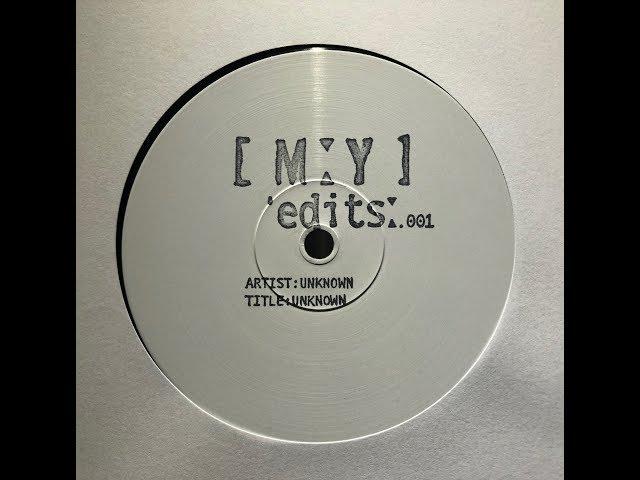 UNKNOWN ARTIST - UNTITLED (MYEDITS001)