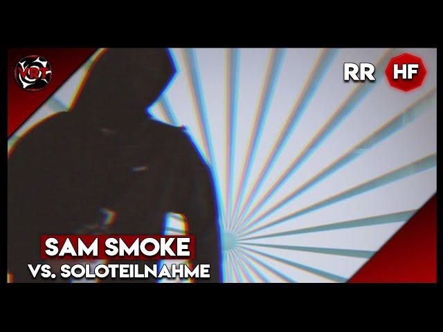 Sam Smoke (ft. AZA) vs. Team Soloteilnahme「VRT 2020」HALBFINALE [RR]