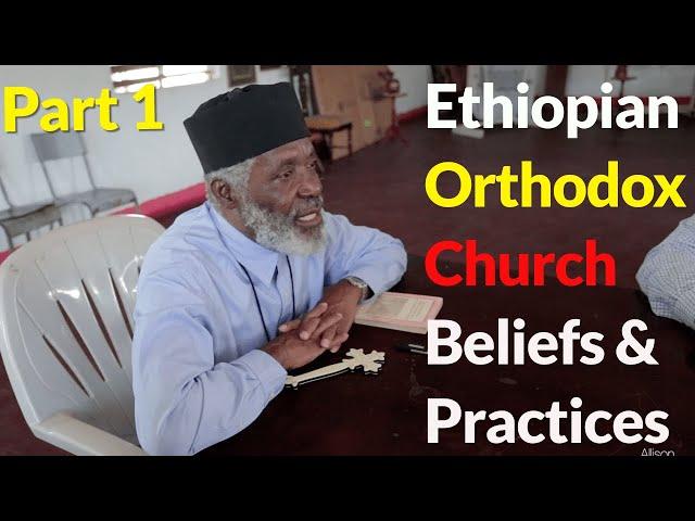 Ethiopian Orthodox Church Christian beliefs and Practices Part 1 | Allison Harrison #33