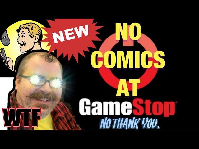 COMIC INDUSTRY COLLAPSE!  GAMESTOP refuses to continue carrying MARVEL and DC COMICS!