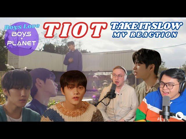 TIOT(티아이오티) MV Reaction: 'Take It Slow' | Boys Love Boys Planet