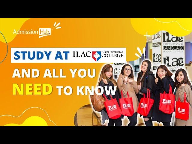 Why Study at ILAC? Affordable College in Canada | Admission Hub