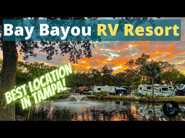 Bay Bayou RV Resort - Best Resort in Tampa!