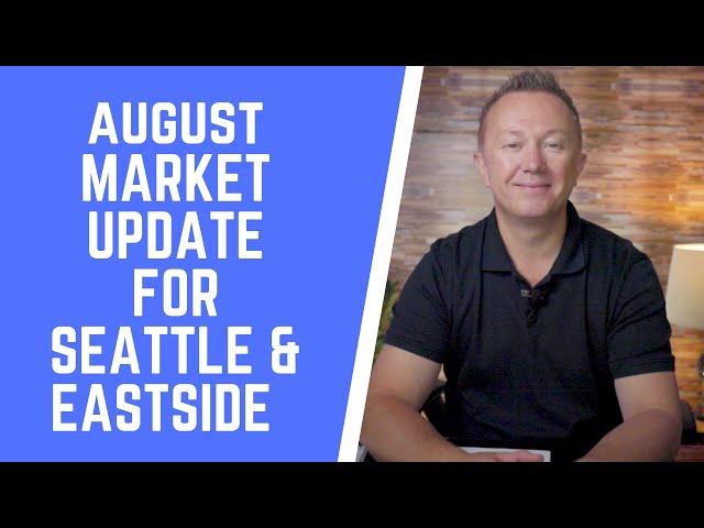 Seattle & Bellevue Real Estate Market Update. August 2020. Seattle & Bellevue Real Estate.