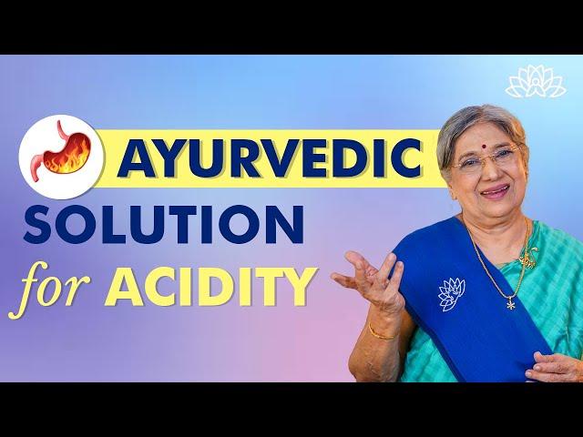 Ayurvedic Home Remedies for Acidity Relief | Natural Solutions for Acid Reflux | Dr. Hansaji