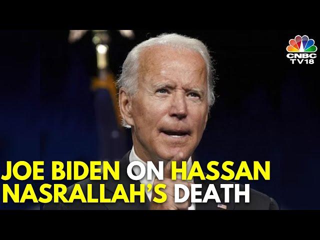 US President Joe Biden Issues Statement Following Death Of Hezbollah Leader Hassan Nasrallah | N18G