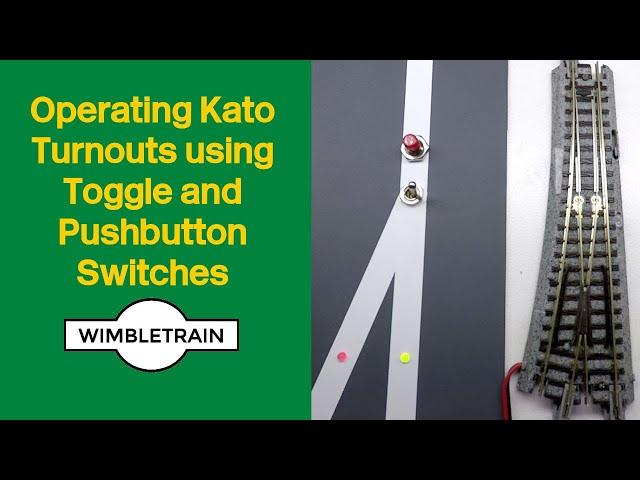 Kato Unitrack Turnout Operation using Toggle and Pushbutton Switches