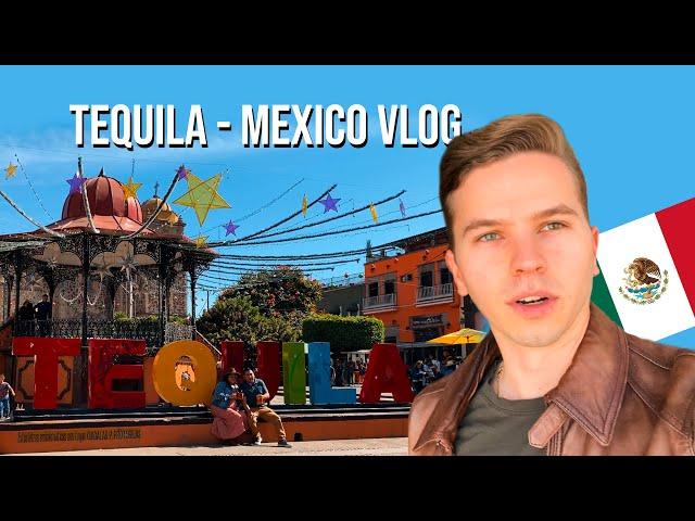 A Town Called Tequila  Mexico Vlog