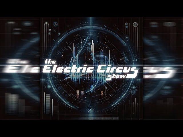Patrick DSP - The Electric Circus Show Vol 80 December 2024