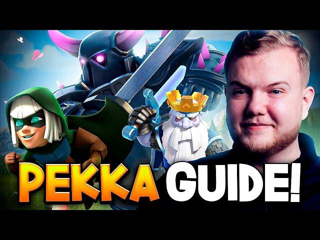 THE ULTIMATE PEKKA BRIDGESPAM GUIDE! - Clash Royale