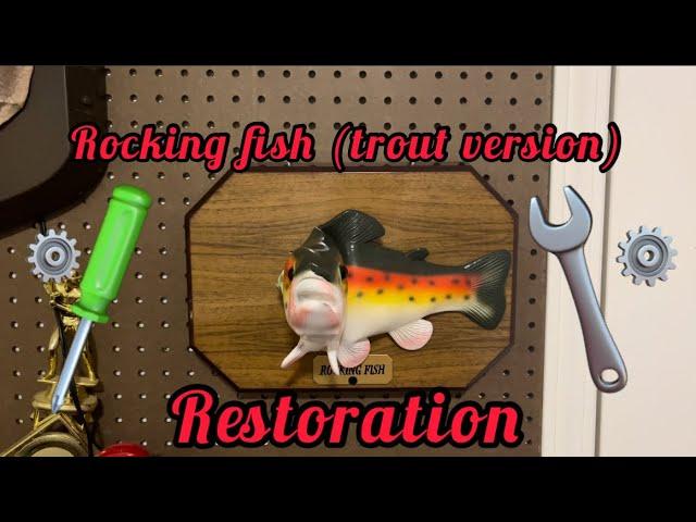 Rocking Fish (Trout Version) Restoration