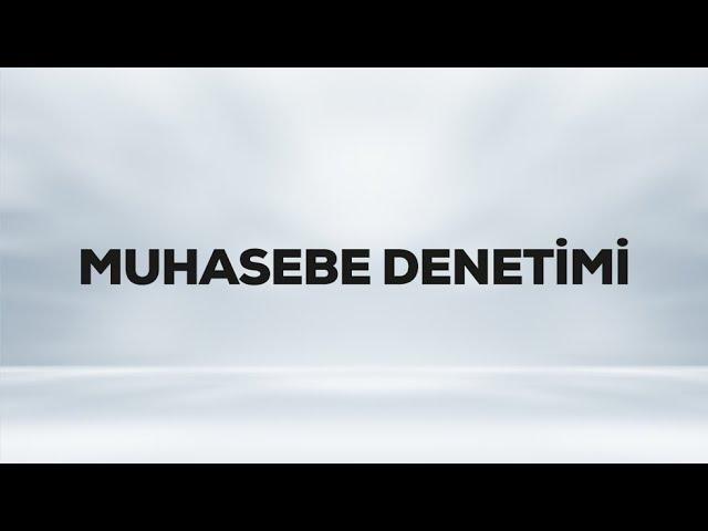 SMMM - SGS - Muhasebe Denetimi - Sınavda Çıkabilecek Soru Kalıpları