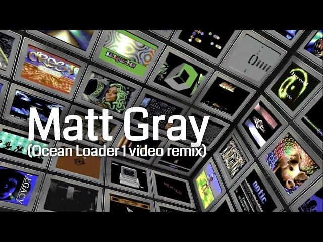 Ocean Loader 1  remake by Matt Gray  composed by Martin Galway 