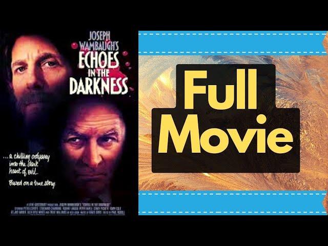 Echoes in the Darkness 1987 Peter Coyote  Robert Loggia True Crime HD Hollywood English Free Movies