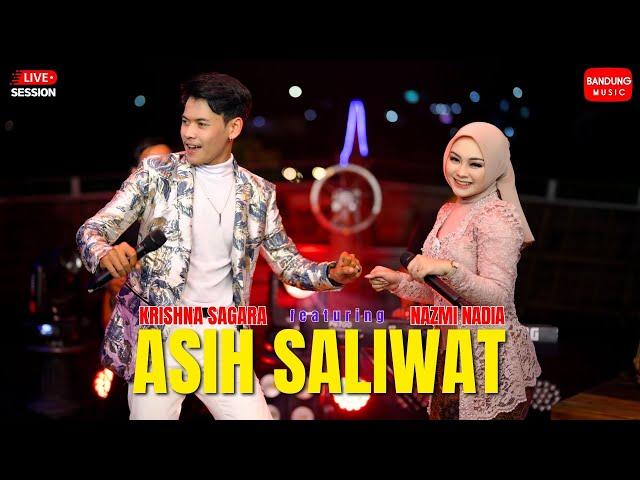 ASIH SALIWAT - NAZMI NADIA X KRISHNA SAGARA [OFFICIAL BAJIDOR]