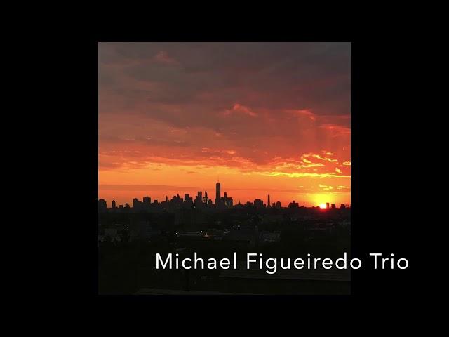 Michael Figueiredo Trio "I'll Remember April"