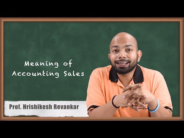 Meaning of Accounting Sales - Consignment - CA CPT Accounts