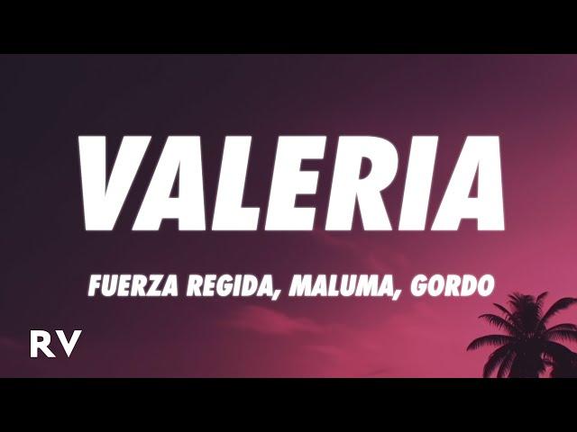 Fuerza Regida, Maluma, Gordo - VALERIA