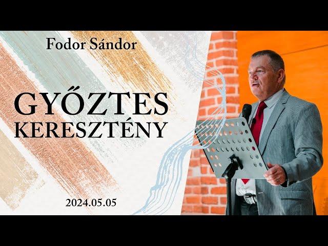 Győztes Keresztény | Sepsiszentgyörgy | Fodor Sándor