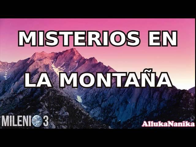 Milenio 3 - Misterios en la Montaña / Preguntas de los oyentes