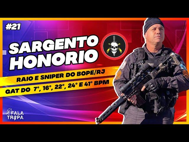 FALA TROPA #21 - SARGENTO HONÓRIO