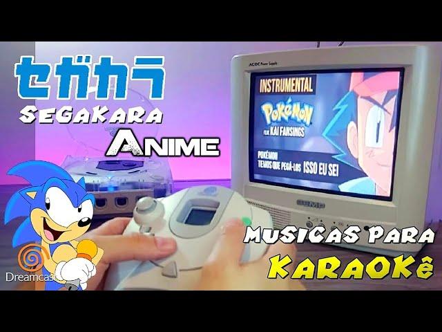 SEGAKARA + VCD: Animes - Dreamcast Karaokê 