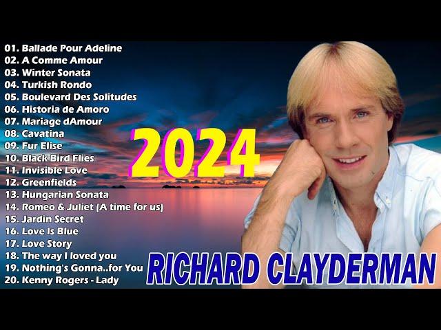 Richard Clayderman Greatest Hits Full Album,️ Best Songs of Richard Clayderman, Classic Piano Songs