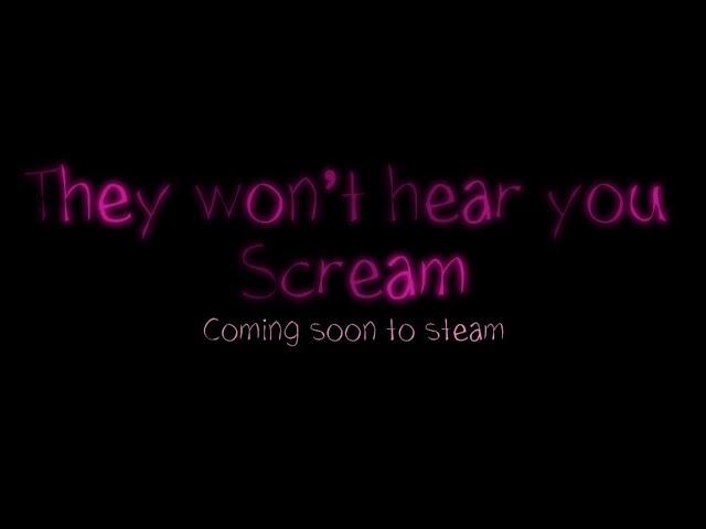 They won’t Hear You Scream Official trailer