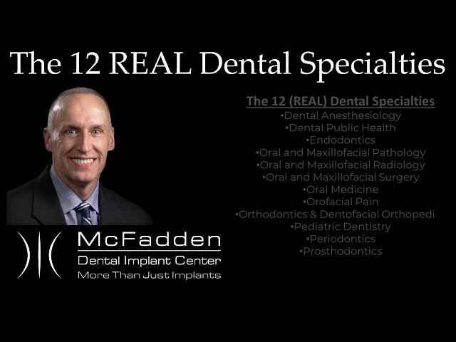 The 12 Real Dental Specialties