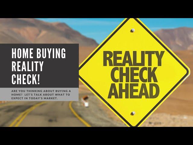 Home buying reality check!