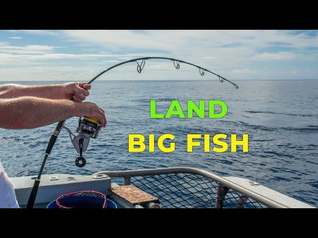 How to max out your gear safely to land big fish like snapper, kingfish and trevally.