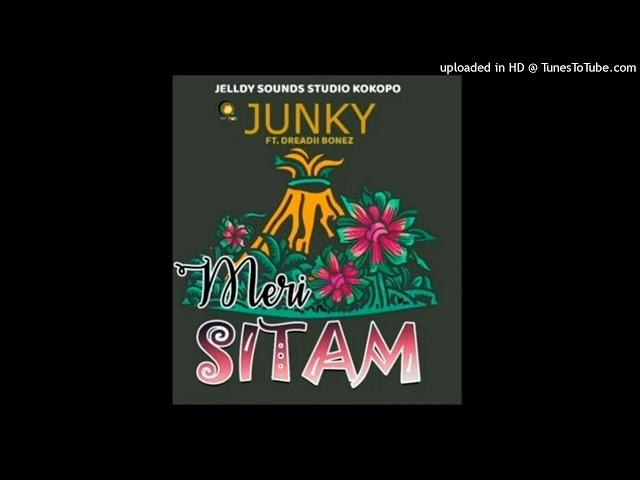 Meri Sitam || Junky ft Dreadii Bonez || Jelldy Sounds Studio Kokopo || PNG OFFICIAL MUSIC 2024